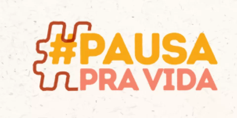 Campanha Pausa pra Vida